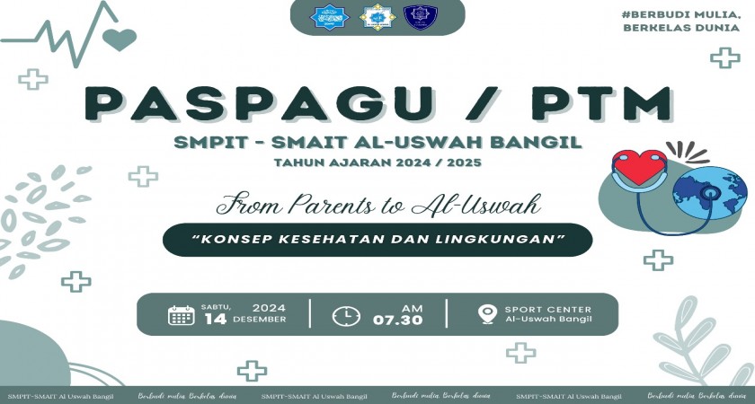 PERTEMUAN WALISANTRI, PENGASUH ASRAMA, DAN GURU (PASPAGU) SERTA PARENT TEACHER MEETING (PTM) DI SMPIT-SMAIT AL USWAH BANGIL