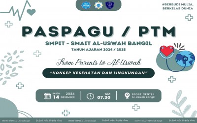PERTEMUAN WALISANTRI, PENGASUH ASRAMA, DAN GURU (PASPAGU) SERTA PARENT TEACHER MEETING (PTM) DI SMPIT-SMAIT AL USWAH BANGIL